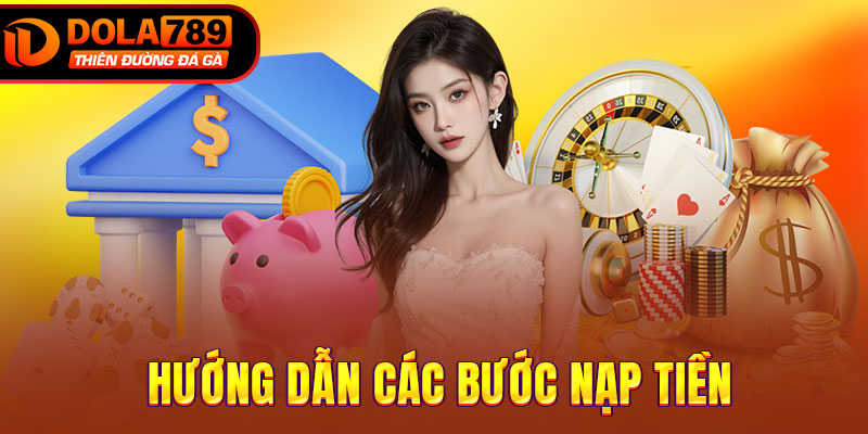 Hướng dẫn các bước nạp tiền